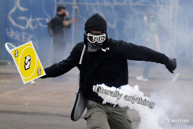 UNO reverse literally anything